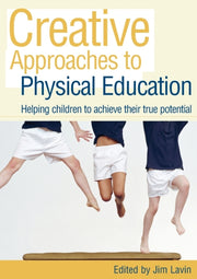 Creative Approaches To Teaching Physical