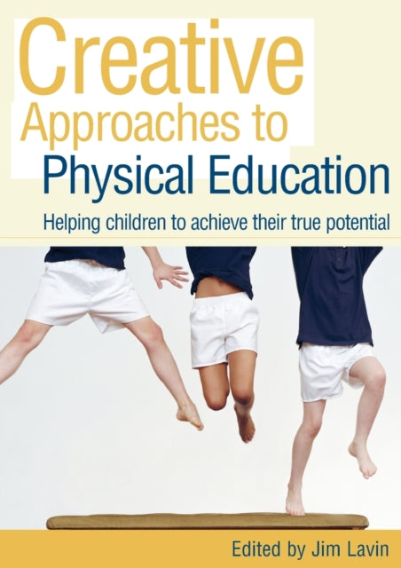 Creative Approaches To Teaching Physical