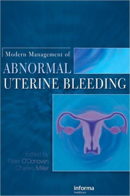 Modern Management Of Abnormal Uterine By O'donovan, Peter(ed)