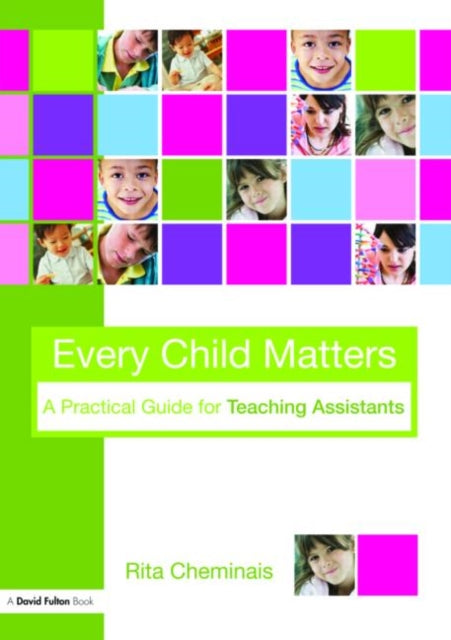 Every Child Matters : A Practical Guide