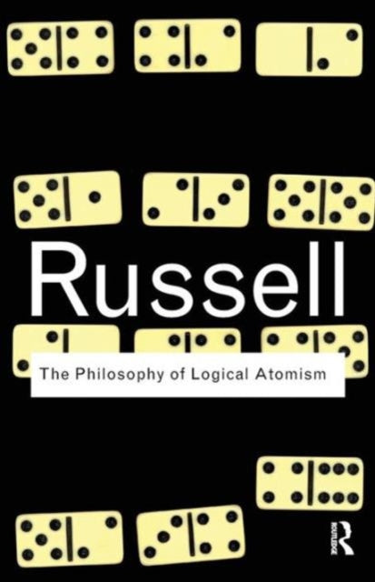 The Philosophy Of Logical Atomism