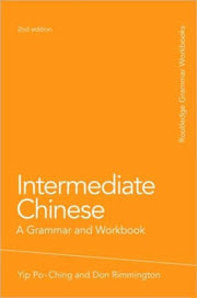 Intermediate Chinese By Po-ching, Yip