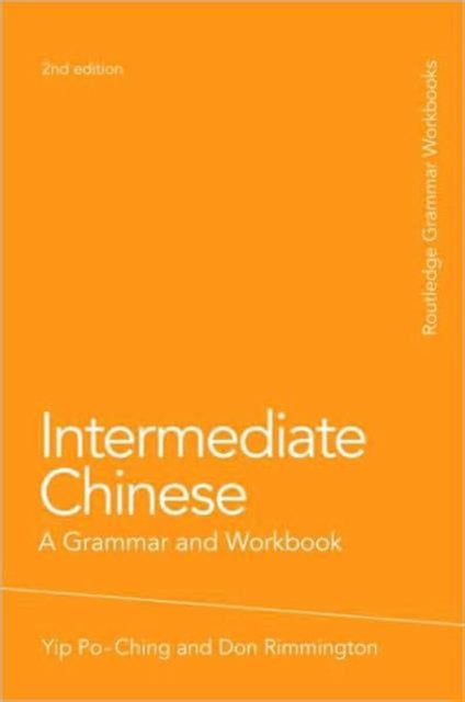 Intermediate Chinese By Po-ching, Yip