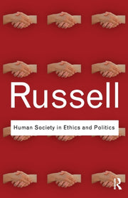 Human Society In Ethics And Politics By Russell, Bertrand