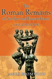 The Roman Remains Of Northern And Easter