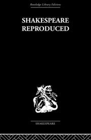 Shakespeare Reproduced : The Text In His