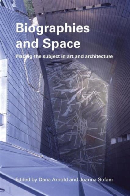 Biographies   Space: Placing The Subject