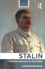Stalin: From The Caucasus To The Kremlin