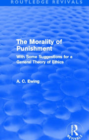 Morality Of Punishment Routledge Revival