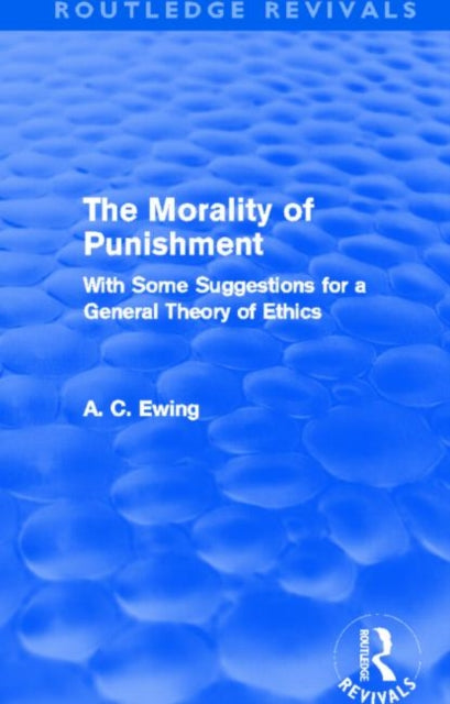 Morality Of Punishment Routledge Revival