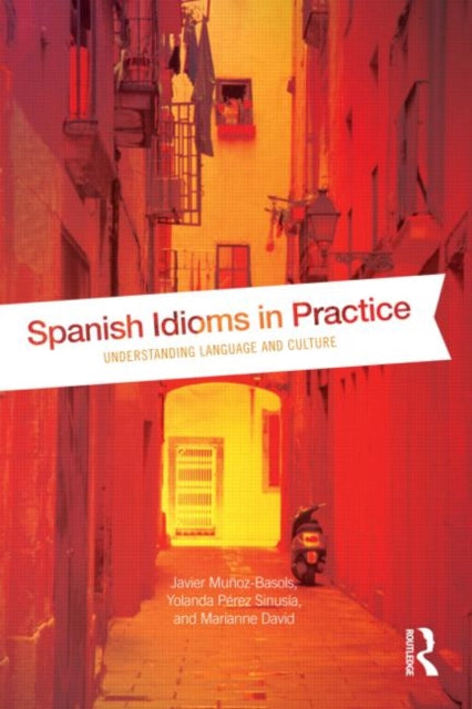 Spanish Idioms In Practice