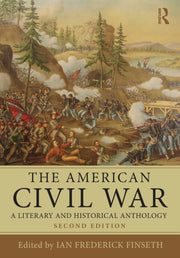 The American Civil War: A Literary And H