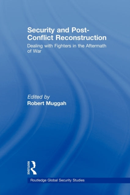 Security And Post-conflict Reconstructio