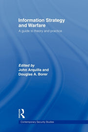 Information Strategy And Warfare : A Gui