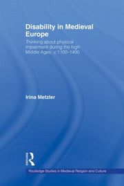 Disability In Medieval Europe : Thinking