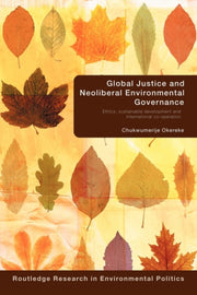Global Justice And Neoliberal Environmen