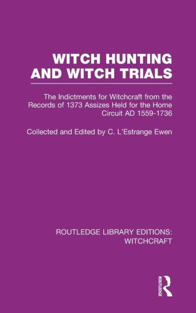 Witch Hunting And Witch Trials (rle Witc