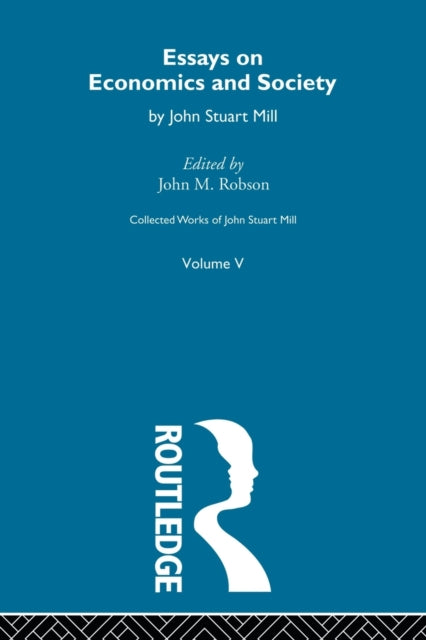 Collected Works Of John Stuart Mill