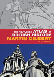 Routledge Atlas Of British History