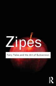 Fairy Tales & The Art Of Subversion By Zipes, Jack