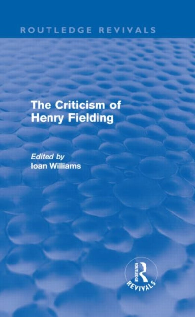 Criticism Of Henry Fielding Routledge Re