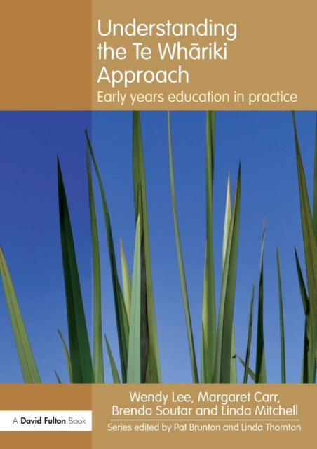 Understanding The Te Whariki Approach By Lee, Wendy