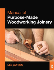 Manual Of Purposemade Woodworking Joiner