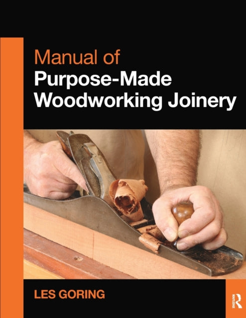Manual Of Purposemade Woodworking Joiner