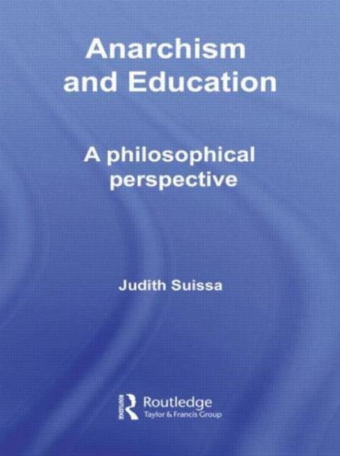 Anarchism Education Suissa By Suissa