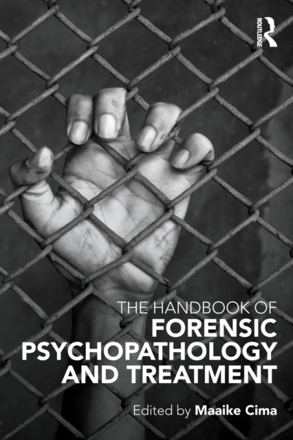 Handbook Of Forensic Psychopathology & T By Cima, Maaike