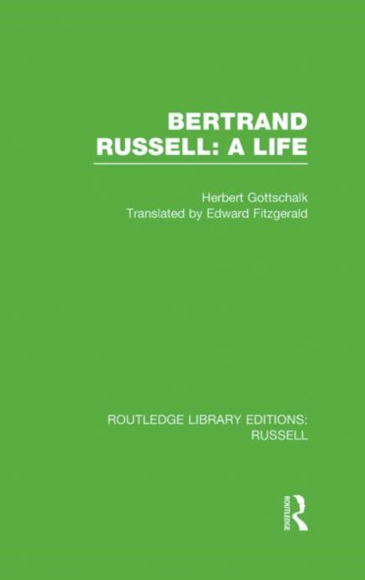 Bertrand Russell A Life