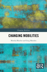 Changing Mobilities Buscher By Buscher