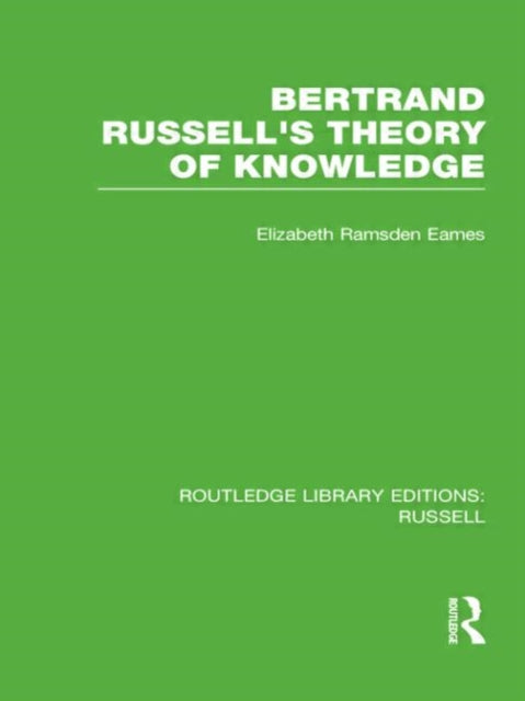 Bertrand Russells Theory Of Knowledge