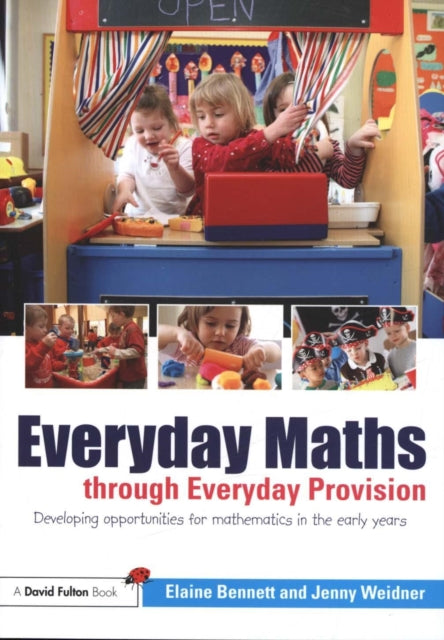 Everyday Maths Through Everyday Provisio