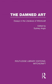 The Damned Art (rle Witchcraft): Essays