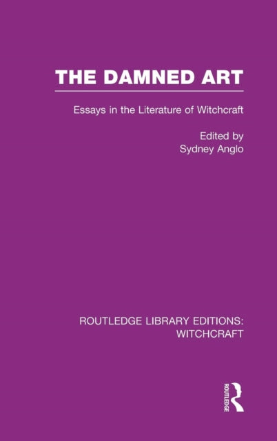The Damned Art (rle Witchcraft): Essays