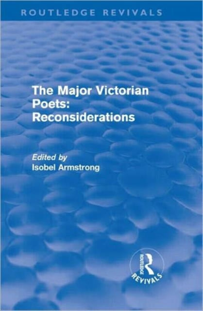 Major Victorian Poets Reconsiderations R