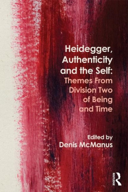 Heidegger, Authenticity And The Self: Th