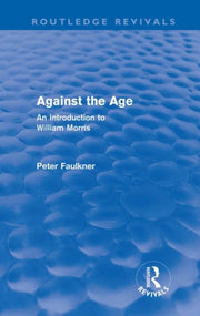 Against The Age Routledge Revivals