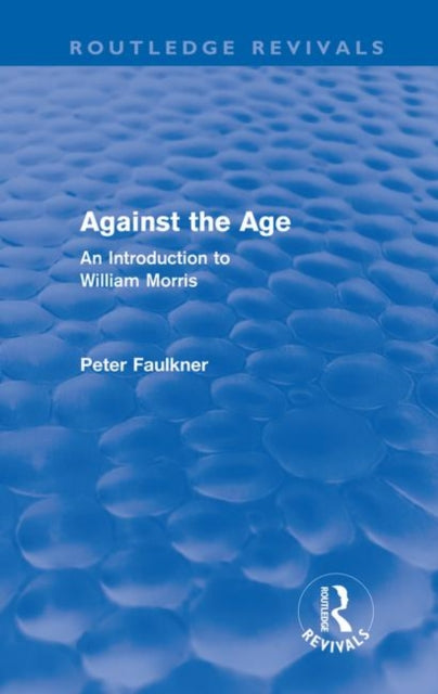 Against The Age Routledge Revivals