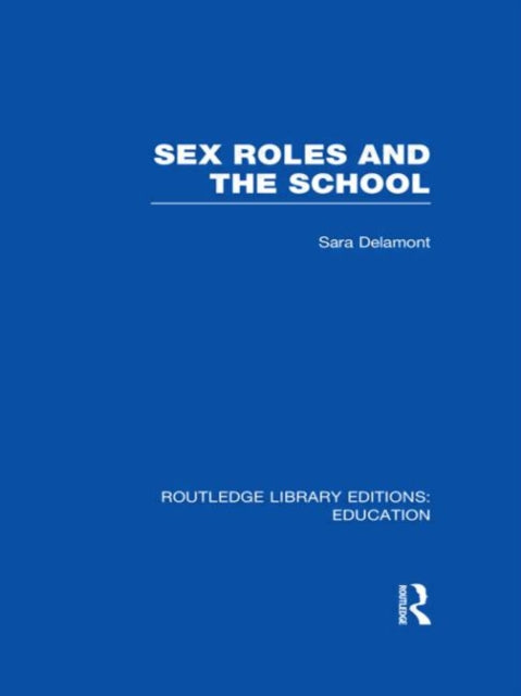Sex Roles & The School