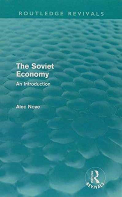 Alec Nove On The Soviet Economy Routledg