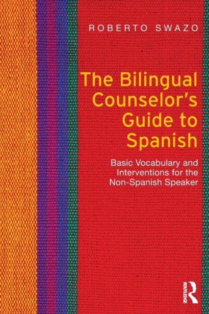 The Bilingual Counselor's Guide To Spani