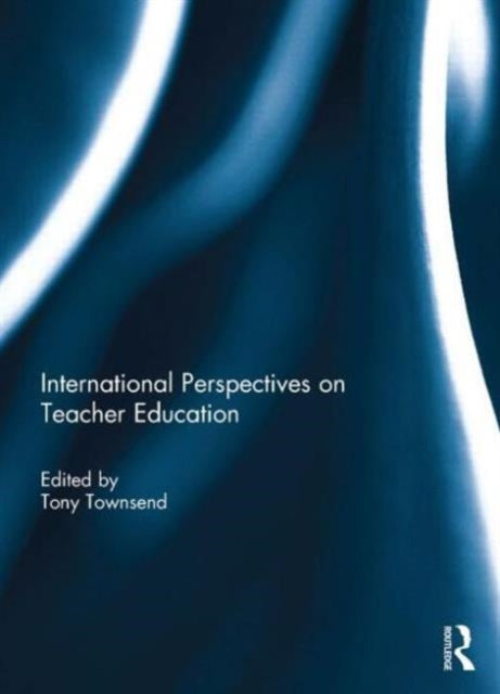 International Perspectives On Teacher Ed