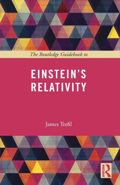 Routledge Guidebook To Einstein's Re