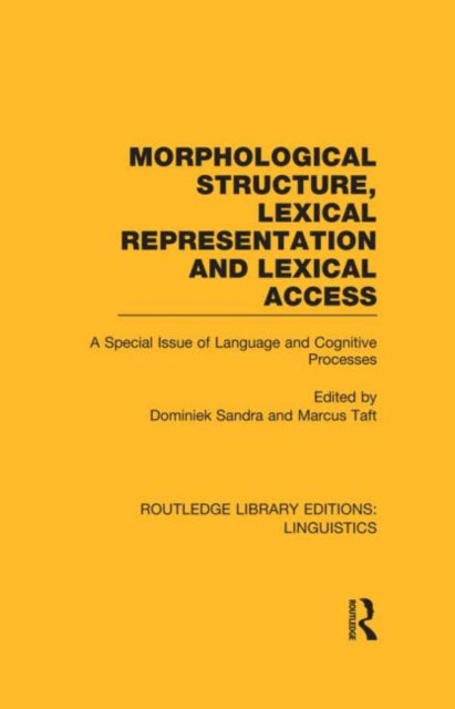 Morphological Structure, Lexical Represe