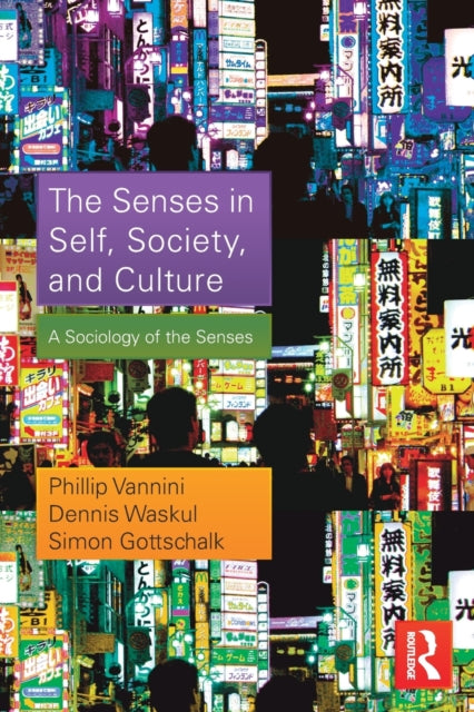 Senses In Self Society & Culture