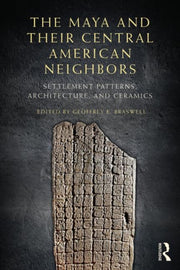 The Maya And Their Central American Neig
