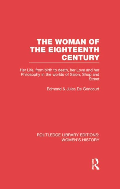 The Woman Of The Eighteenth Century