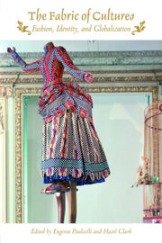 The Fabric Of Cultures : Fashion, Identi